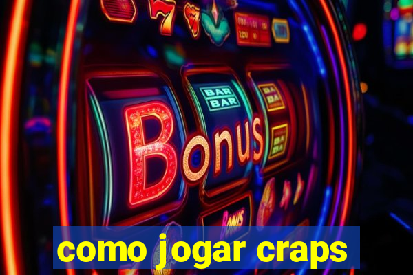 como jogar craps